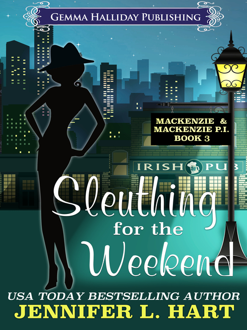 Title details for Sleuthing for the Weekend by Jennifer L. Hart - Available